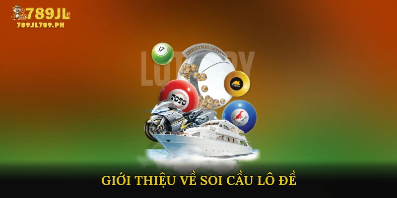 Giới thiệu về Soi cầu lô đề