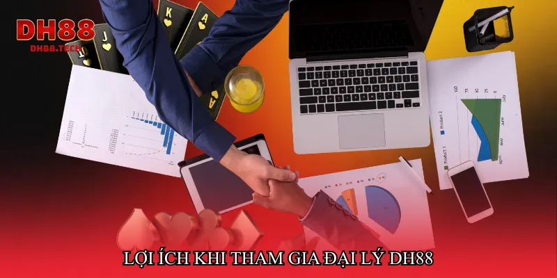 Lợi ích khi tham gia Đại lý DH88