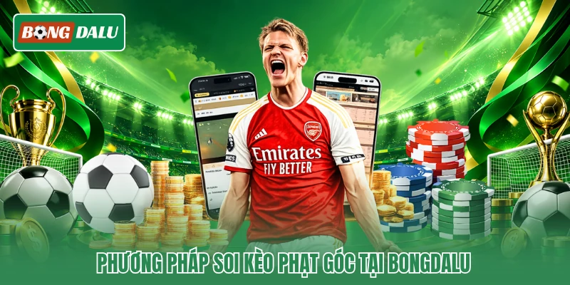 Phương pháp soi kèo phạt góc tại Bongdalu