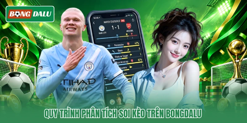 Quy trình phân tích soi kèo trên Bongdalu